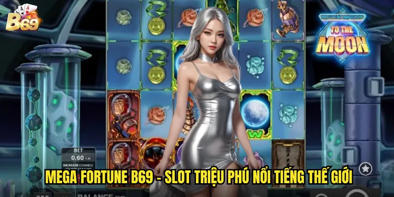 Mega Fortune Tại B69 - Biểu Tượng Của Sự Giàu Có Và May Mắn 2 Mega Fortune B69 - Slot triệu phú nổi tiếng thế giới