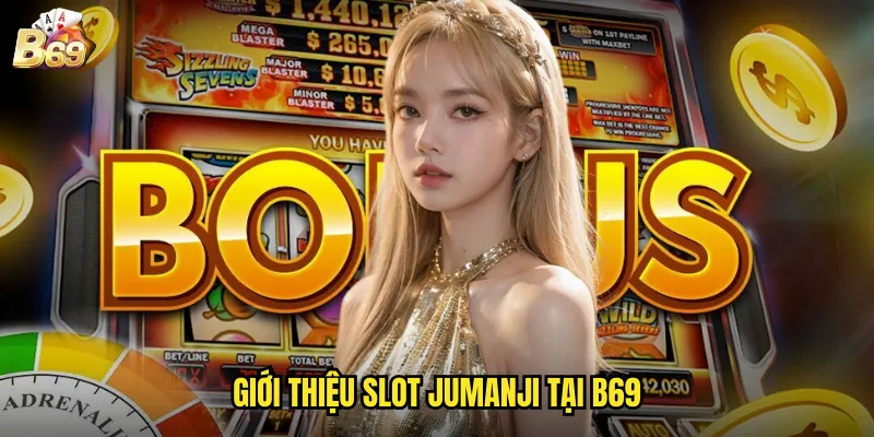 Giới thiệu slot Jumanji tại B69