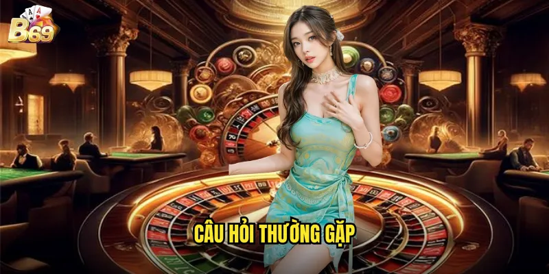 Câu Hỏi Thường Gặp Tại B69 - Giải Đáp Chi Tiết Cho Người Chơi 1 câu hỏi thường gặp