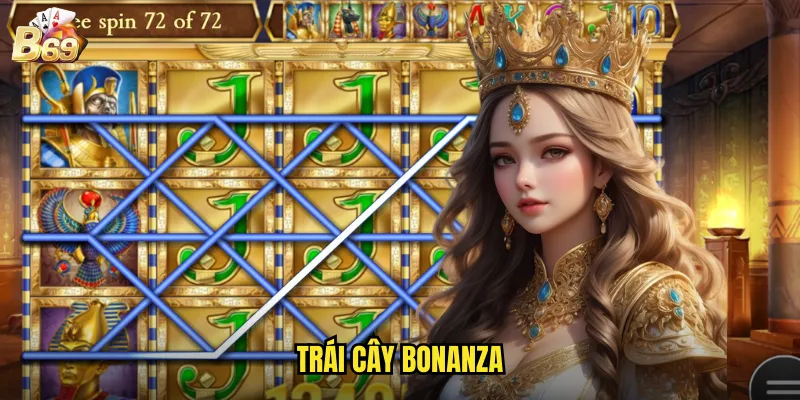 Trái Cây Bonanza Tại B69 - Kho Báu Trái Cây Với Giải Thưởng Khủng 1 trái cây Bonanza