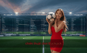 chiến thuật chơi Blackjack